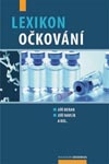 Beran J, Havlík J, et al. Lexikon očkování, Maxdorf 2008